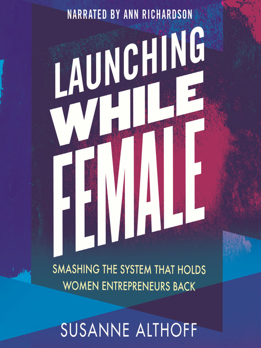 Title details for Launching While Female by Susanne Althoff - Available